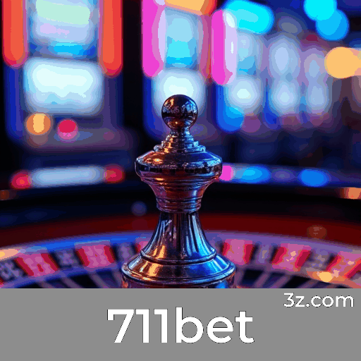 711bet: Estável, Seguro e Otimizado para o Brasil